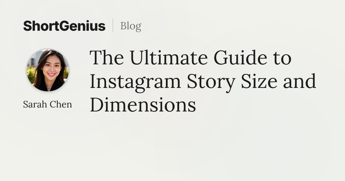 The Ultimate Guide to Instagram Story Size and Dimensions | ShortGenius ...