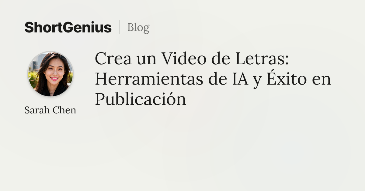 Crea un Video de Letras: Herramientas de IA y Éxito en Publicación
