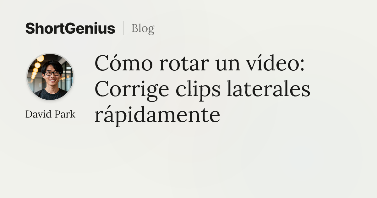 Cómo rotar un vídeo: Corrige clips laterales rápidamente