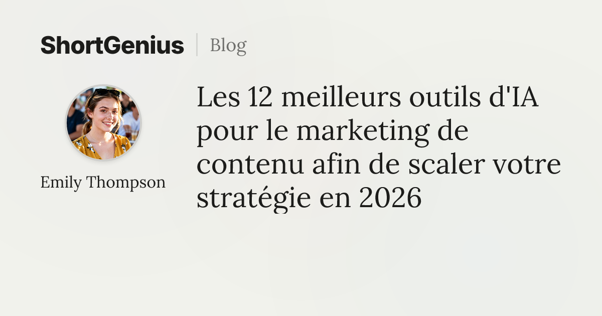 Les 12 meilleurs outils d'IA pour le marketing de contenu afin de ...