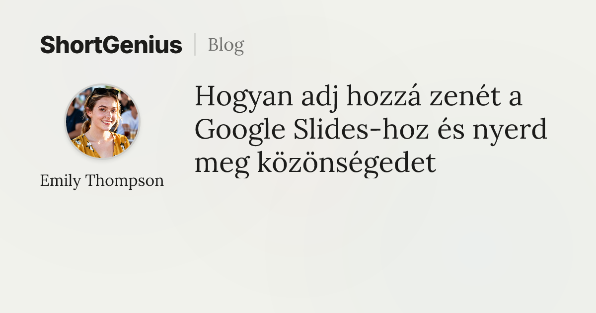 Hogyan adj hozzá zenét a Google Slides-hoz és nyerd meg közönségedet