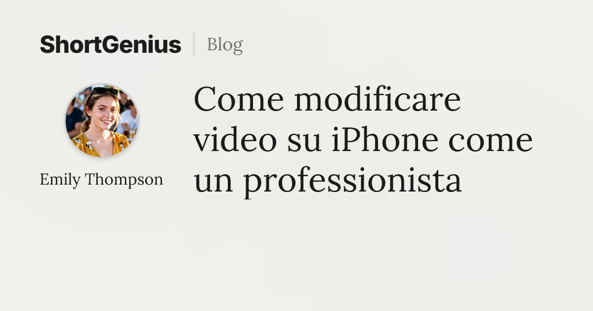 Come modificare video su iPhone come un professionista