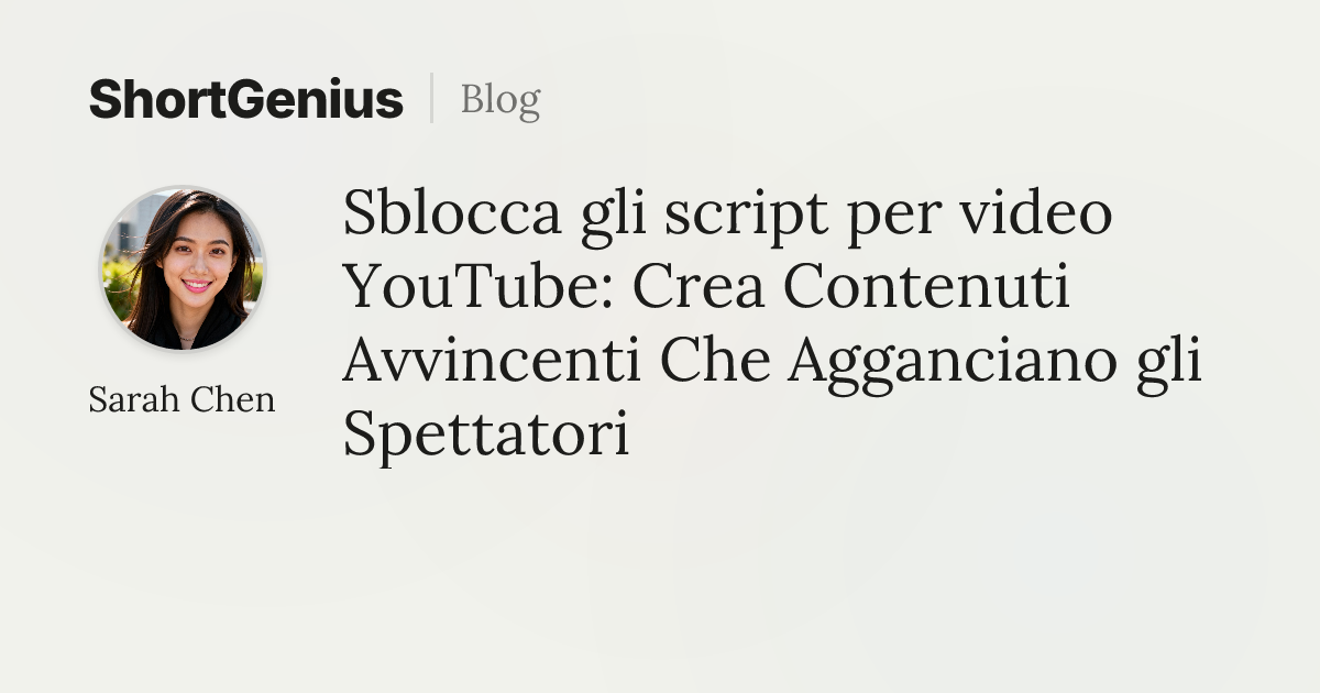 Sblocca gli script per video YouTube: Crea Contenuti Avvincenti Che ...