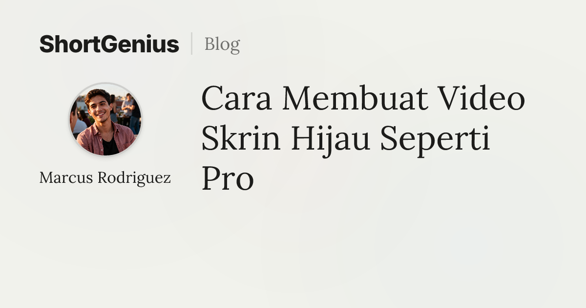 Cara Membuat Video Skrin Hijau Seperti Pro