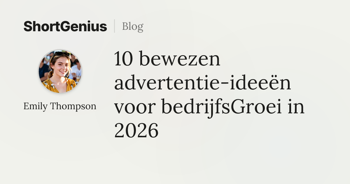 10 bewezen advertentie-ideeën voor bedrijfsGroei in 2026