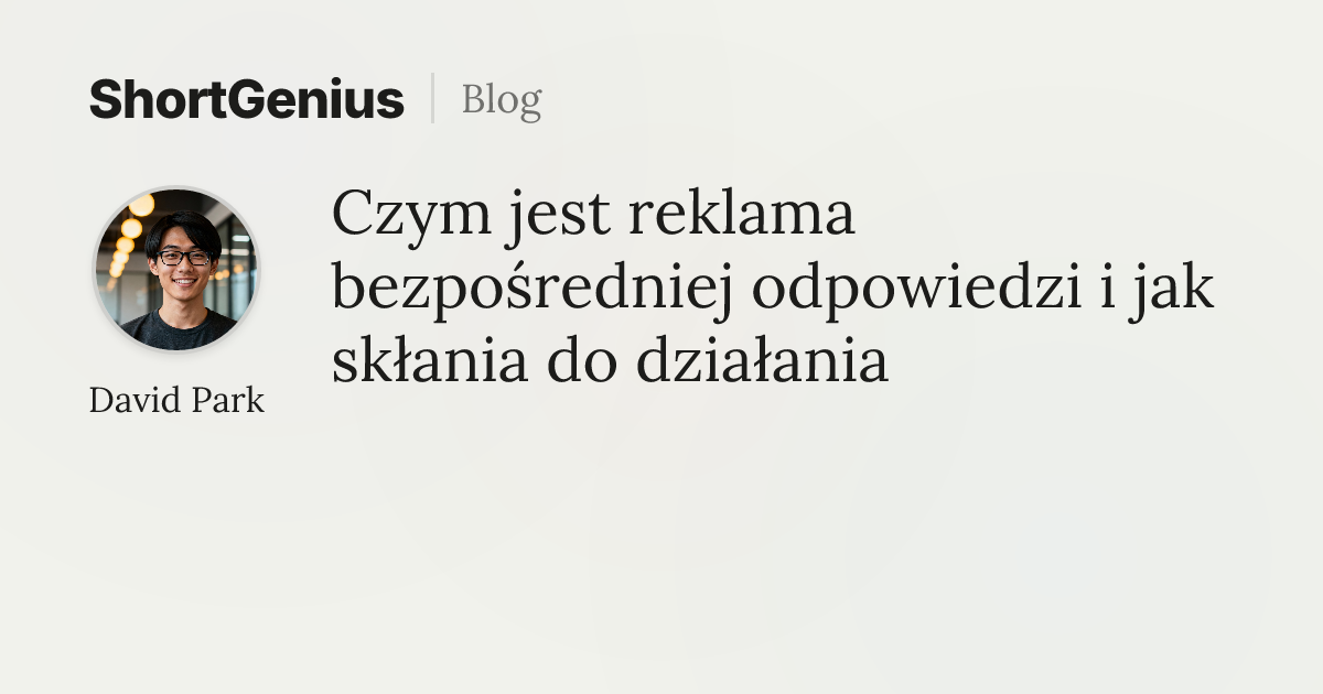 Czym jest reklama bezpośredniej odpowiedzi i jak skłania do działania