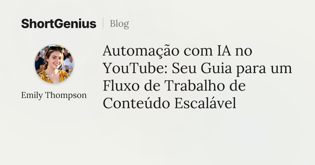 Automação com IA no YouTube: Seu Guia para um Fluxo de Trabalho de ...