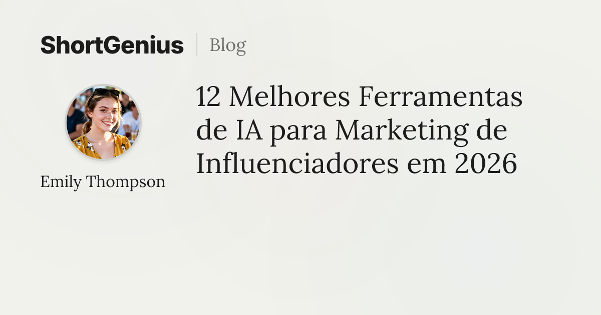 12 Melhores Ferramentas de IA para Marketing de Influenciadores em 2026