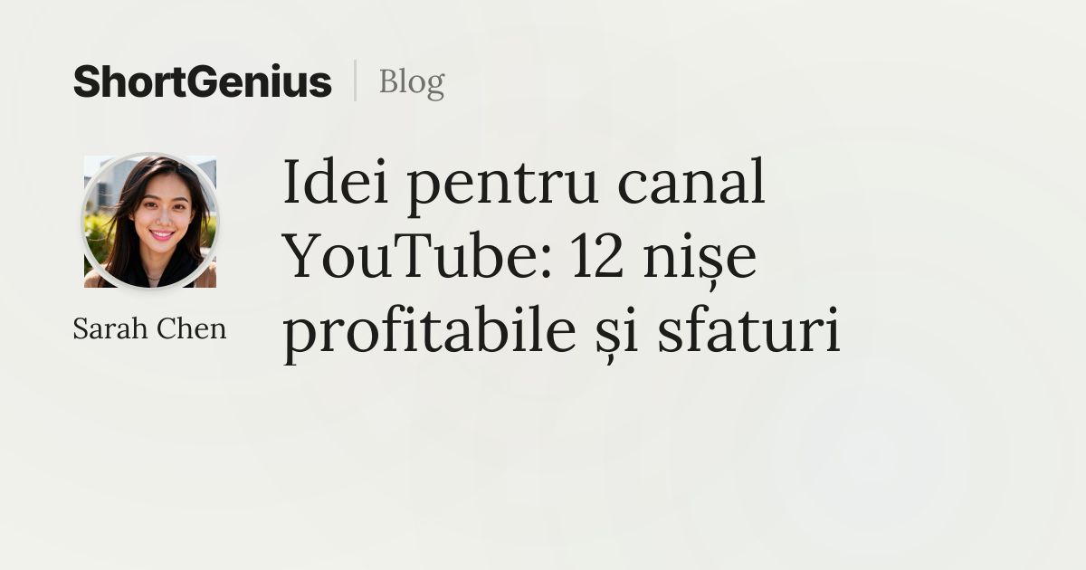 Idei pentru canal YouTube: 12 nișe profitabile și sfaturi | Blogul ...