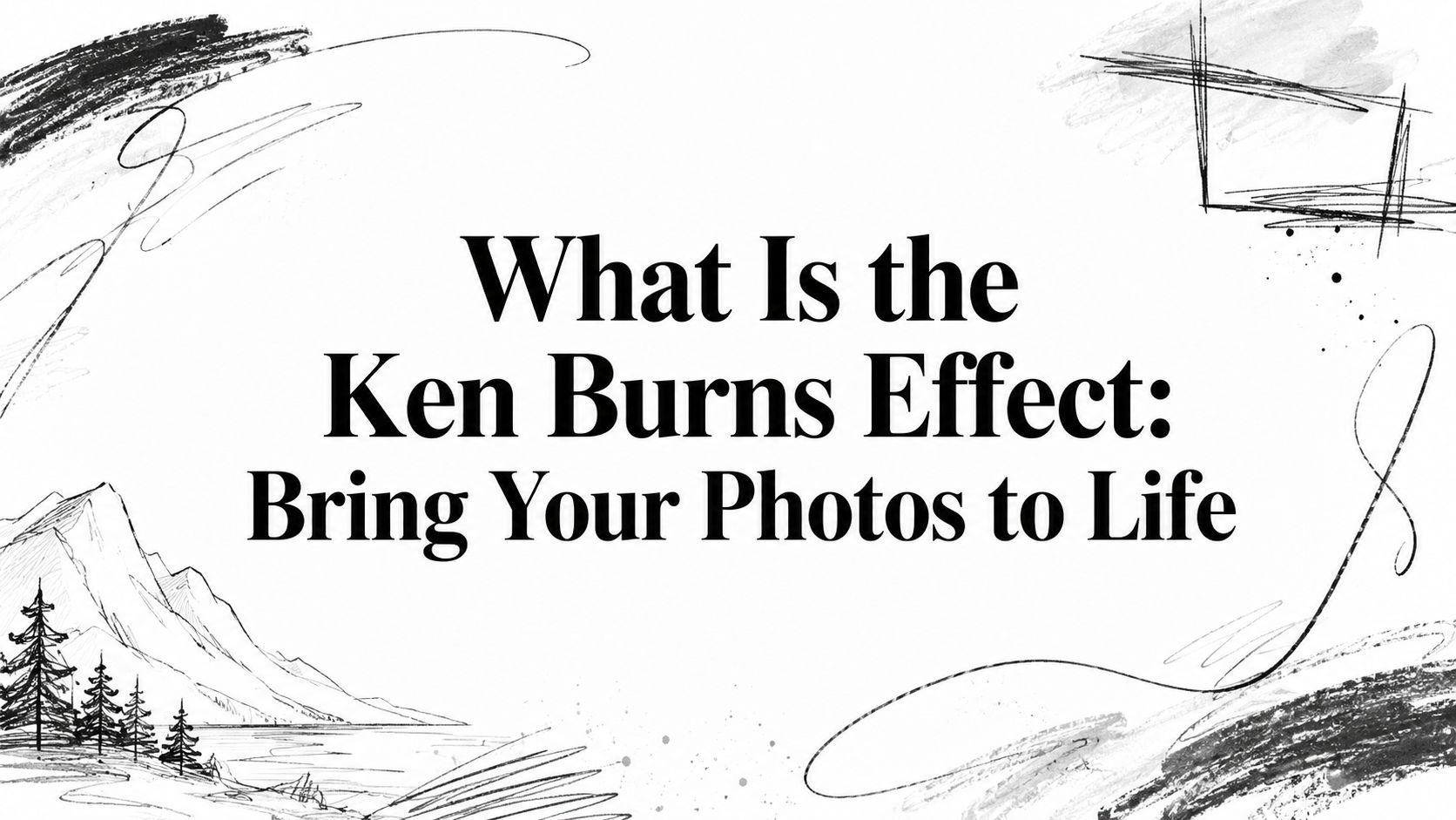 Què és l'efecte Ken Burns: Dona vida a les teves fotos